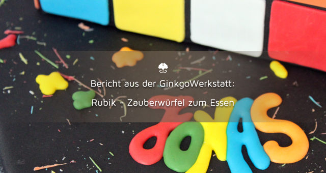 Rubik – Zauberwürfel zum Essen