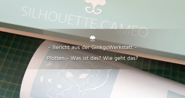 Plotten – Was ist das? Wie geht das?