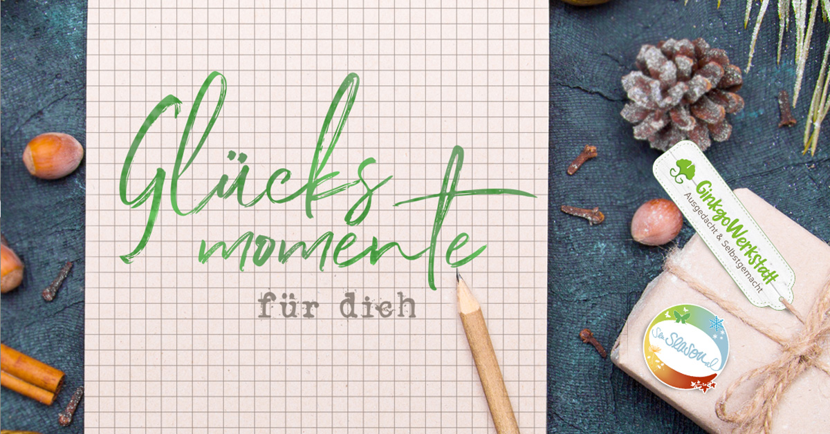 Glücksmomente für dich